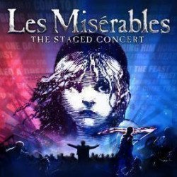 Les Misérables: The All-Star Staged Concert Les Misérables: The All-Star Staged Concert