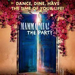 Mamma Mia! The Party Mamma Mia! The Party